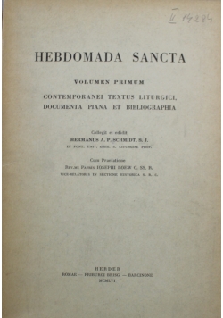 Hebdomada Sancta Volumen Primum