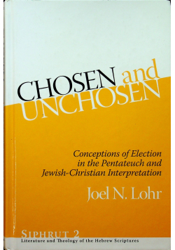 Chosen and Unchosen