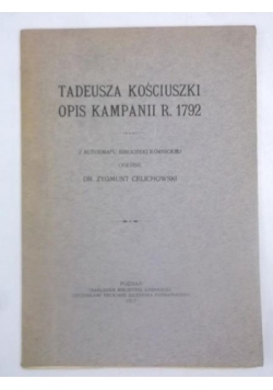 Tadeusza Kościuszki opis kampanii r. 1792, 1917 r.