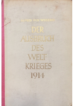 Der Ausbuch des Weltkrieges 1914, 1939r.