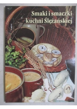 Smaki i smaczki kuchni Ślężańskiej