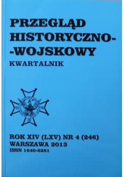 Przegląd historyczno wojskowy Rok XIV Nr 4