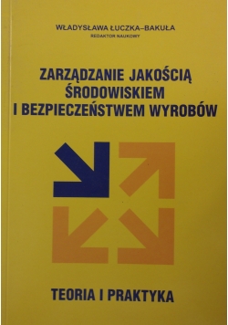 Zarządzanie jakością środowiskiem i bezpieczeństwem wyrobów