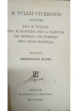 Orationes pro M. Tullio, pro M. Fonteio, pro A. Caecina, de imperio CN. Pompeii : pro Lge Manilia, 1888 r.