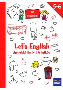 Ale mądrale! 5-6 Let's English.Ang.dla 5- i 6-lat.