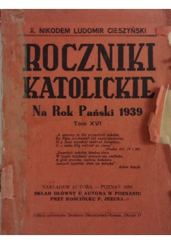 Roczniki katolickie na rok Pański 1939. Tom XVI, 1939 r.