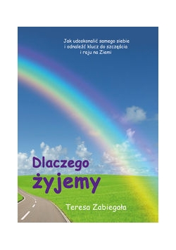 Dlaczego żyjemy