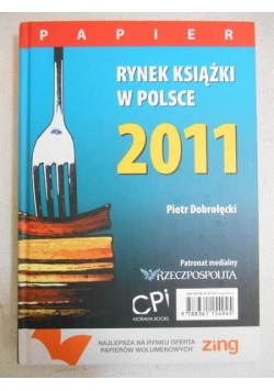 Dobrołęcki Piotr - Rynek książki w Polsce 2011