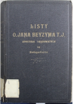 Listy O Jana Beyzyma T J Apostoła trędowatych na Madagaskarze 1927 r.
