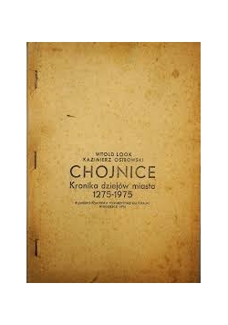 Chojnice. Kronika dziejów miasta 1275-1975