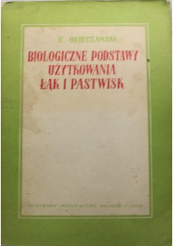 Biologiczne podstawy użytkowania łąki pastwisk