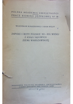 Zapiski i roty polskie XV-XVI wieku z ksiąg sądowych ziemi warszawskiej, 1950 r.