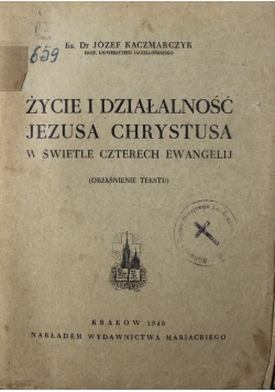 Życie i działalność Jezusa Chrystusa 1949 r