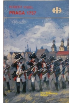 Praga 1757, Historyczne Bitwy