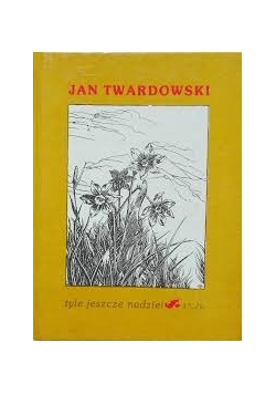 Tyle jeszcze nadziei