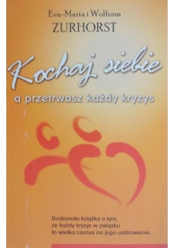 Pokochaj siebie  ulecz swoje życie Ćwiczenia