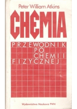 Chemia przewodnik po chemii fizycznej