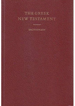 The Greek New Testament Dictionary