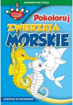 Zakręcone kolory. Zwierzęta morskie