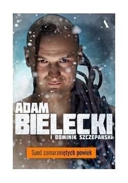 Spod zamarzniętych powiek, Nowa