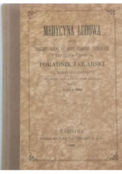 Medycyna Ludowa ,reprint z 1860r.