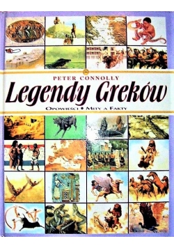 Legendy Greków  Opowieści mity a fakty