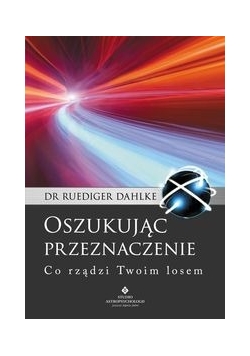 Oszukując przeznaczenie
