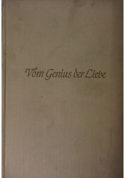 Vom Genius der Liebe, 1940 r.