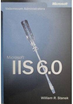 Vademecum administratora Microsoft IIS 6.0