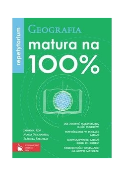 Matura na 100% Geografia Repetytorium