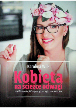 Kobieta na ścieżce odwagi