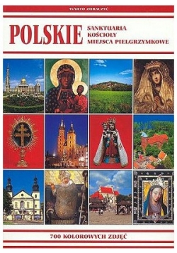 Polskie sanktuaria, kościoły, miejsca pielgrzymkowe