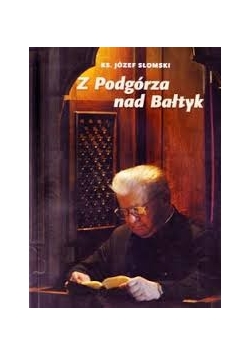 Z Podgórza nad Bałtyk + autograf