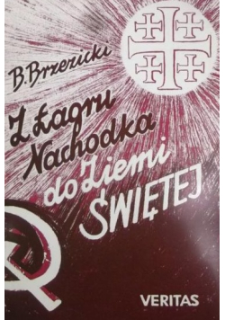 Z Łagru Nachodka do Ziemi Świętej