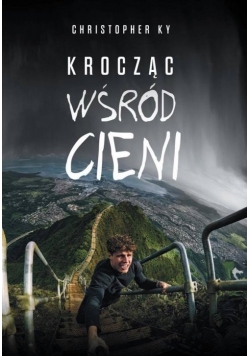 Krocząc wśród cieni