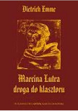 Marcina Lutra droga do klasztoru
