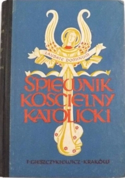 Śpiewnik Kościelny Katolicki, 1930 r.