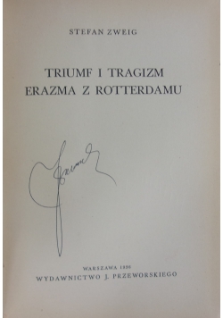 Triumf i tragizm Erazma z Rotterdamu, 1936 r.