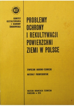 Problemy ochrony i rekultywacji powierzchni ziemi w Polsce