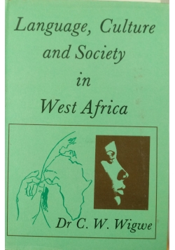 Language, Culture and Society in West Africa