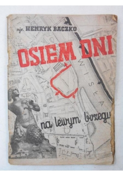Osiem dni na lewym brzegu
