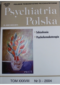 Psychiatria Polska Tom XXXVIII