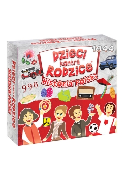 Dzieci kontra Rodzice Historia Polski