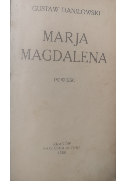 Maria Magdalena, 1918 r.