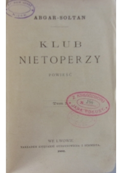 Klub nietoperzy Tom I, 1892 r.