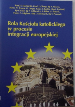 Rola Kościoła katolickiego w procesie integracji europejskiej