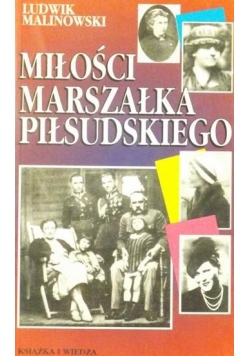 Miłości marszałka Piłsudskiego