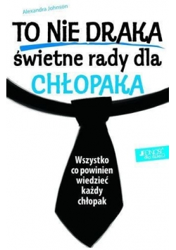 To nie draka, świetne rady dla chłopaka