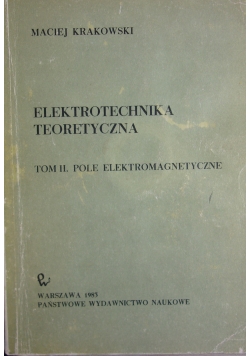 Elektronika teoretyczna. Tom II