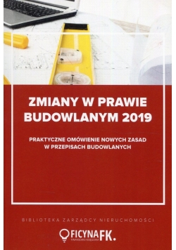 Zmiany w prawie budowlanym 2019